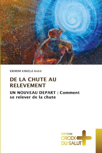 Cover image for de la Chute Au Relevement