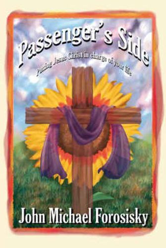 Cover image for Passenger's Side: Putting Jesus Christ in Charge of Your Life