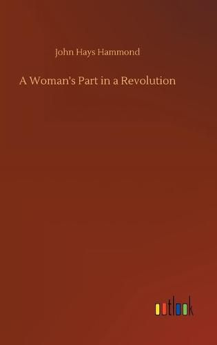 Cover image for A Woman's Part in a Revolution