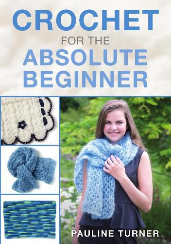 Cover image for Crochet for the Absolute Beginner