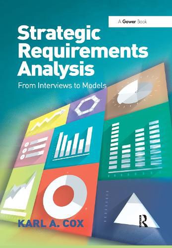 Cover image for Strategic Requirements Analysis: From Interviews to Models