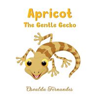 Cover image for Apricot the Gentle Gecko