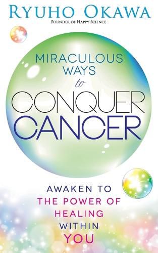 Cover image for Miraculous Ways to Conquer Cancer