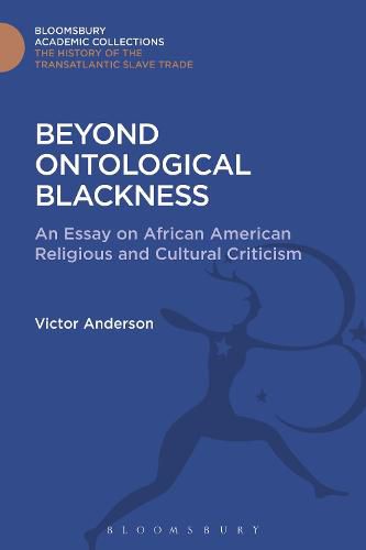 Cover image for Beyond Ontological Blackness: An Essay on African American Religious and Cultural Criticism