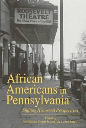 Cover image for African Americans in Pennsylvania: Shifting Historical Perspectives