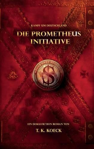 Cover image for Die Prometheus Initiative: Kampf um Deutschland