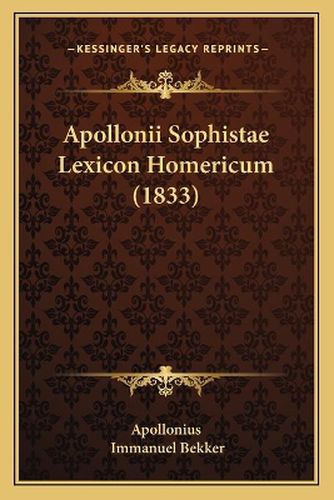 Apollonii Sophistae Lexicon Homericum (1833)