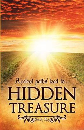 Cover image for Ancient paths lead to... Hidden Treasure
