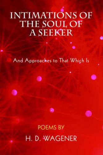 Cover image for Intimations of the Soul of a Seeker: And Approaches to That Which Is