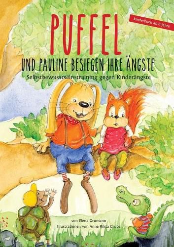 Cover image for Puffel und Pauline besiegen ihre AEngste: Selbstbewusstseinstraining gegen Kinderangste