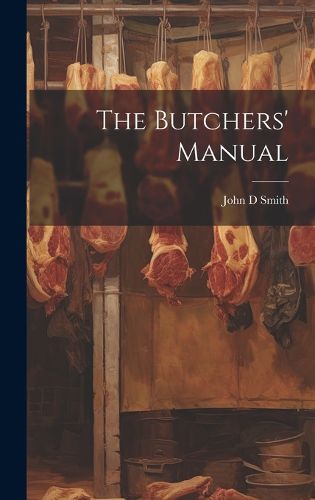 Cover image for The Butchers' Manual