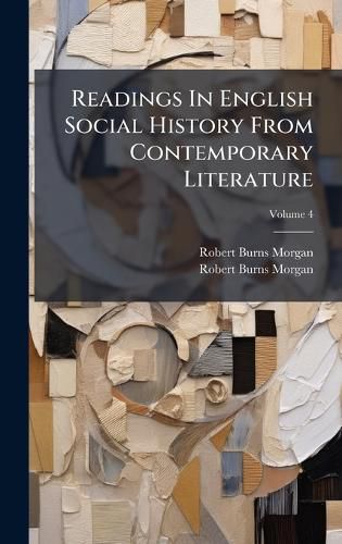 Cover image for Readings In English Social History From Contemporary Literature