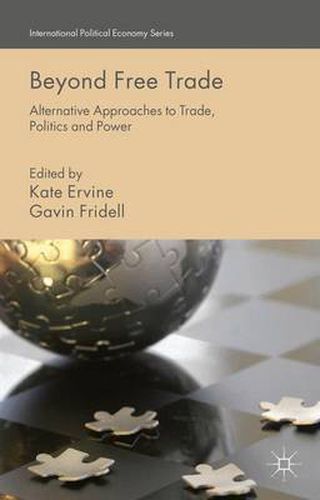 Cover image for Beyond Free Trade: Alternative Approaches to Trade, Politics and Power