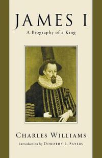 Cover image for James I: A Biography of a King