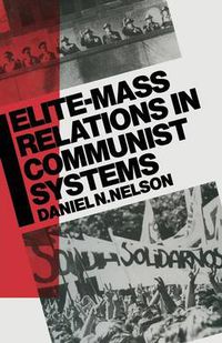 Cover image for Elite-Mass Relations in Communist Systems