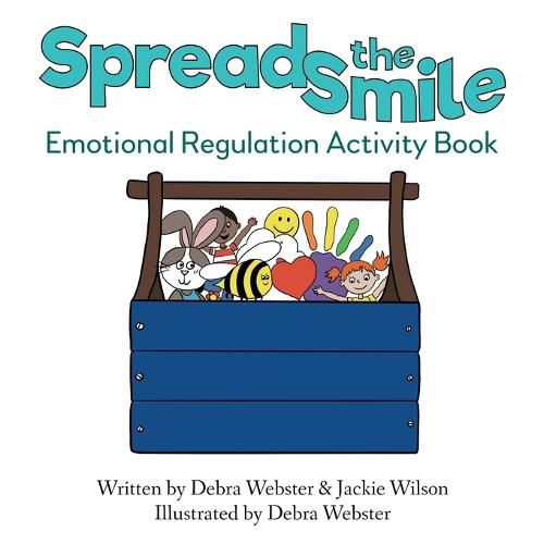 Cover image for Spread the Smile: Emotional Regulation Activity Book