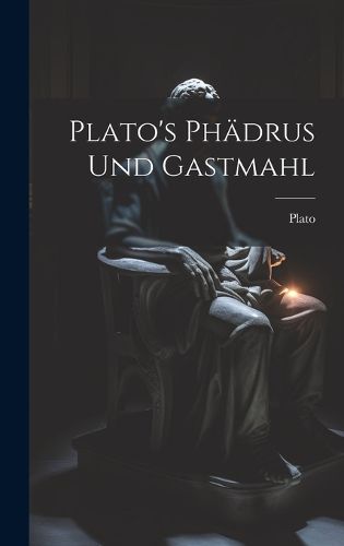 Cover image for Plato's Phaedrus und Gastmahl