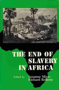 Cover image for The End of Slavery in Africa