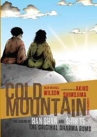 Cover image for Cold Mountain (Graphic Novel): The Legend of Han Shan and Shih Te, the Original Dharma Bums