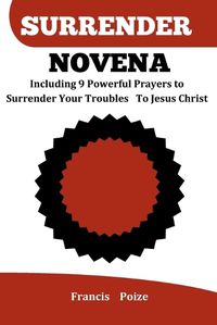 Cover image for Surrender Novena.