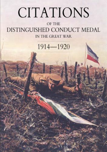 Cover image for Citations of the Distinguished Conduct Medal 1914-1920: SECTION 1: Royal Flying Corps & Royal Air Force Foot Guards Yeomanry and Cavalry