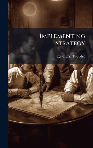 Cover image for Implementing Strategy