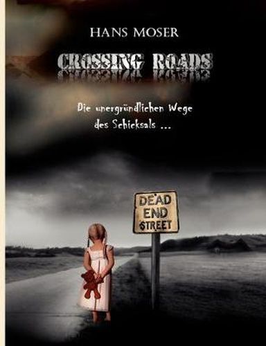 Cover image for Crossing Roads: Die unerbittlichen Wege des Schicksals