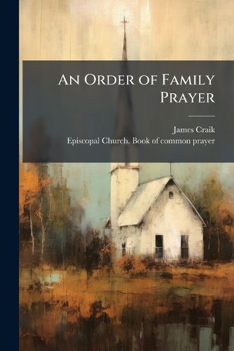 Cover image for An Order of Family Prayer