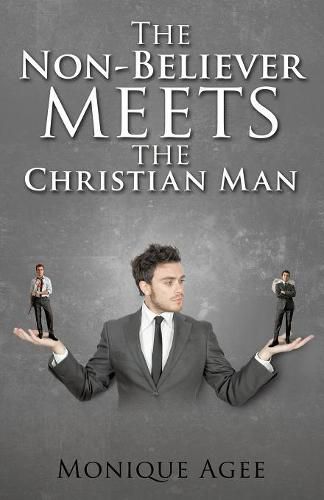 Cover image for The Non-Believer meets the Christian Man