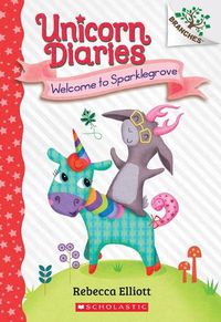Cover image for Welcome to Sparklegrove: A Branches Book (Unicorn Diaries #8)