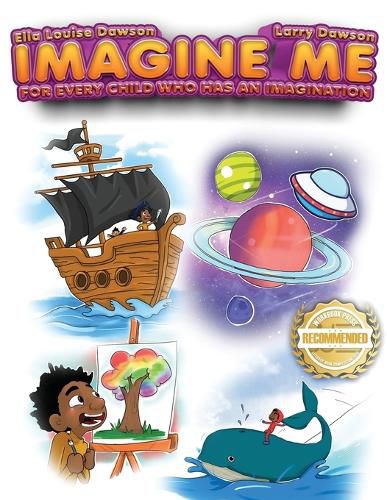 Cover image for Imagine Me: For Every Child Who Has an Imagination