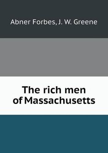 Cover image for The rich men of Massachusetts