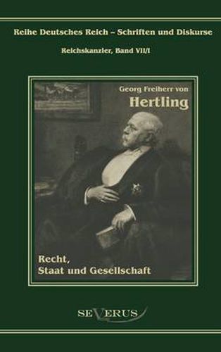 Cover image for Georg Freiherr von Hertling - Recht, Staat und Gesellschaft: UEbertragung der Schrift von Fraktur in Antiqua