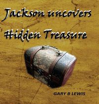 Cover image for Jackson uncovers Hidden Treasure