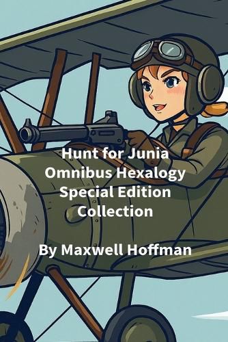 Cover image for Hunt for Junia Omnibus Hexalogy Special Edition Collection