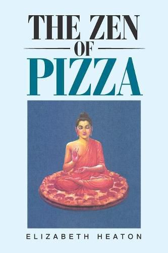 Cover image for The Zen of Pizza