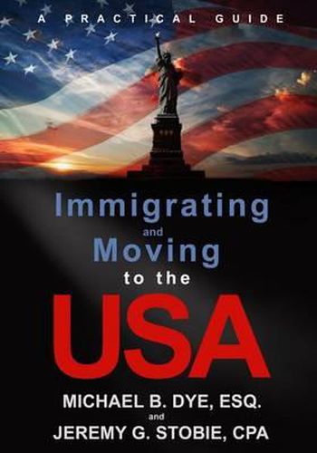 Cover image for Immigrating and Moving to the USA: A Practical Guide