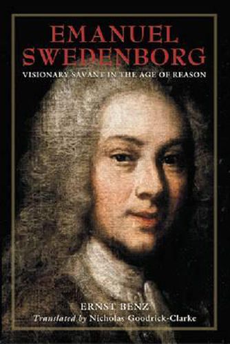 Cover image for Emanuel Swedenborg: Visionary Savant in the Age of Reason
