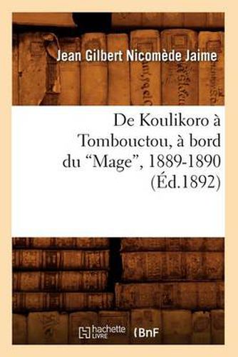 de Koulikoro A Tombouctou, A Bord Du Mage, 1889-1890 (Ed.1892)