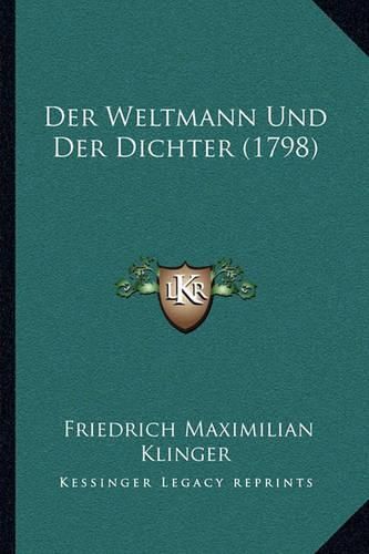 Der Weltmann Und Der Dichter (1798) Der Weltmann Und Der Dichter (1798)