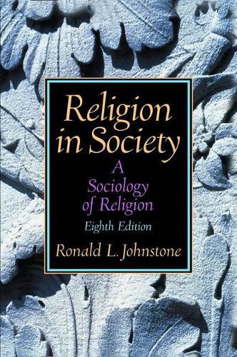 Cover image for Religion in Society: A Sociology of Religion