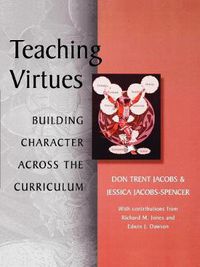 Cover image for Teaching Virtues: Building Character Across the Curriculum