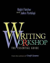 Cover image for Writing Workshop: The Essential Guide