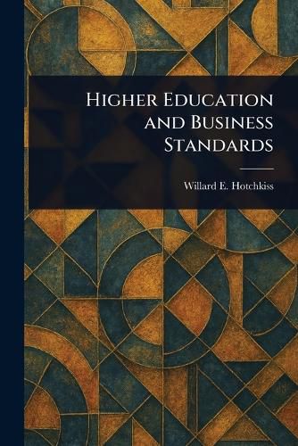 Cover image for Higher Education and Business Standards