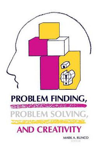 Cover image for Problem Finding, Problem Solving, and Creativity
