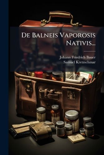 Cover image for De Balneis Vaporosis Nativis...
