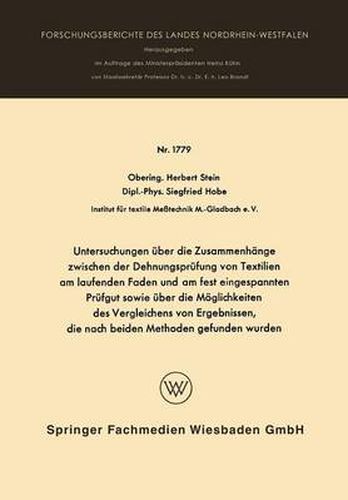 Untersuchungen UEber Die Zusammenhange Zwischen Der Dehnungsprufung Von Textilien Am Laufenden Faden Und Am Fest Eingespannten Prufgut Sowie UEber Die Moeglichkeiten Des Vergleichens Von Ergebnissen, Die Nach Beiden Methoden Gefunden Wurden