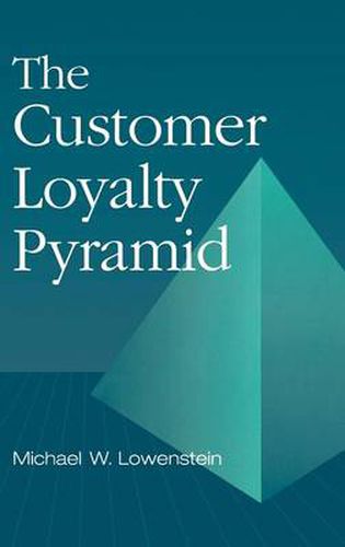 Cover image for The Customer Loyalty Pyramid