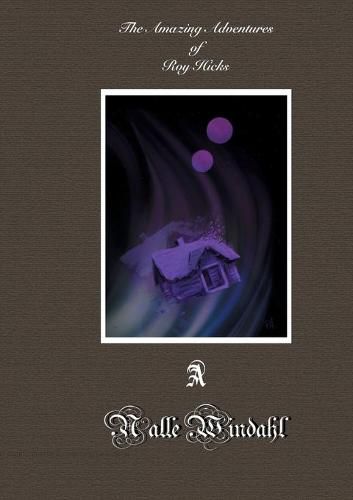 Cover image for The Amazing Adventures of Roy Hicks