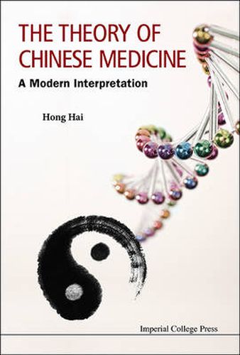 Cover image for Theory Of Chinese Medicine, The: A Modern Interpretation